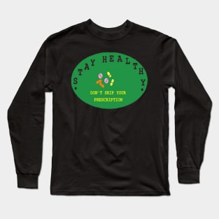 Stay Healthy illustration on Black Background Long Sleeve T-Shirt